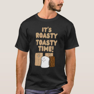 It's Roasty Toasty Time Cute Smores Camping Campfi T-Shirt