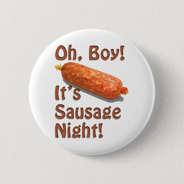 It's Sausage Night! 6 Cm Round Badge (Front)