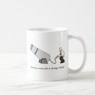 It's Scarey Starting a New Job, Circus Cannon. Coffee Mug