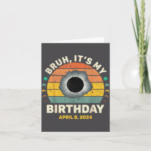 Its Shirt Bruh Birthday Vintage Solar Eclipse Card