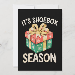 It's Shoebox Season Christmas Child Giving Xmas Holiday Card