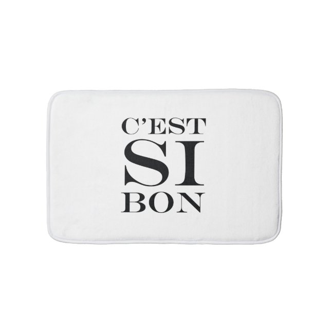 It's So Good - C'est Si Bon French Bath Mat (Front)