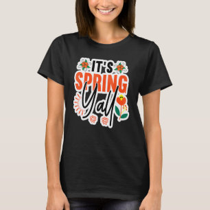 It's Spring Yall Time To Play Outside And Garden T-Shirt