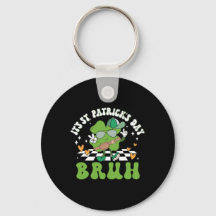 It's St Patricks Day Bruh Funny Meme Bro Greeting  Key Ring