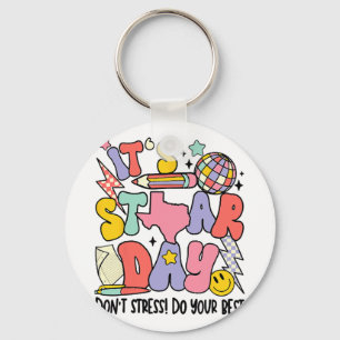 It's Staar Day Dont Stress Do Your Best Test Day 1 Key Ring