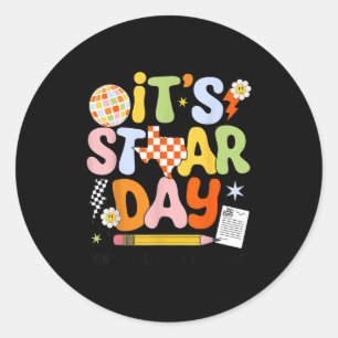 It's Staar Day Don't Stress Do Your Test Day Motiv Classic Round Sticker