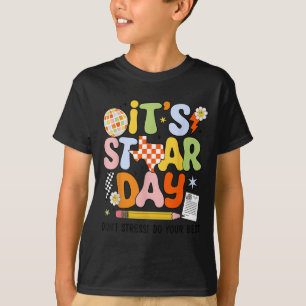 It's Staar Day Don't Stress Do Your Test Day Motiv T-Shirt