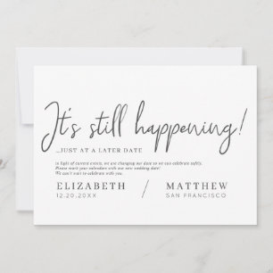 It's Still Happening! Modern Chic Elegant Wedding Save The Date