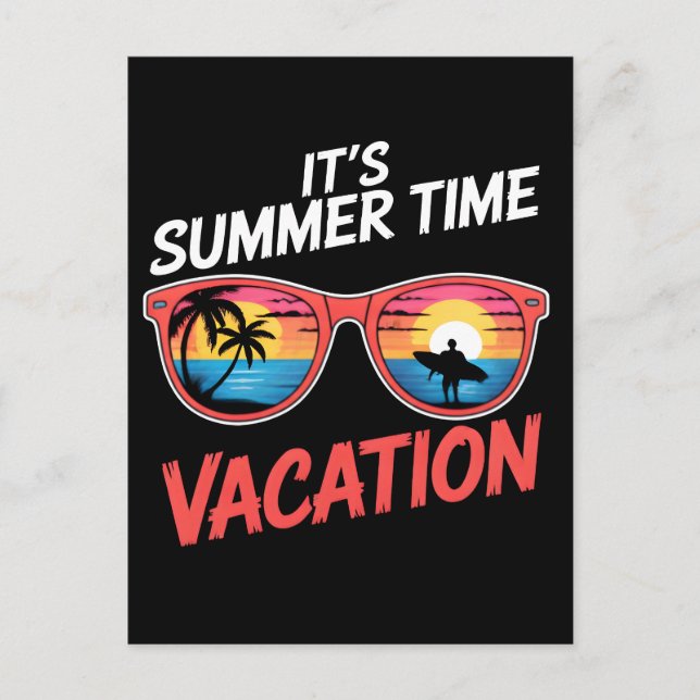 Its Summer Time Vacation Vibes Postcard (Front)