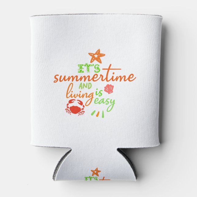 It's Summertime and Living Is Easy Can Cooler (Front)