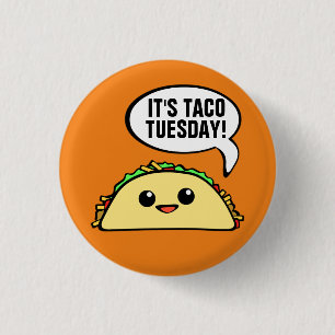 It's Taco Tuesday 3 Cm Round Badge
