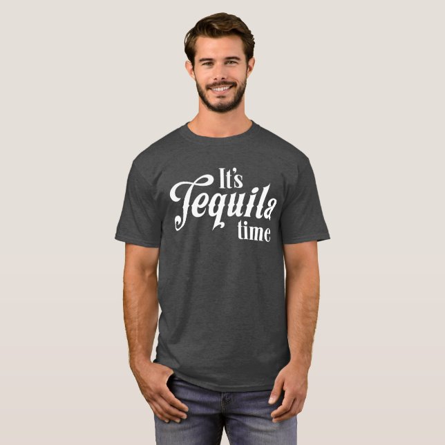 It's tequila time drinking humour T-Shirt (Front Full)