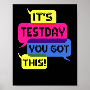 It's Test Day You Got This Teacher Student Testing Poster