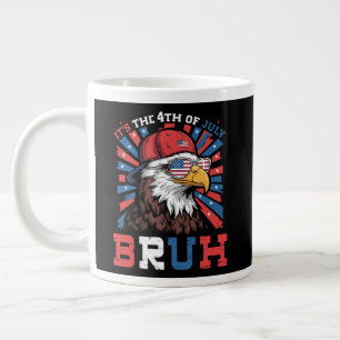 Its The 4th Of July Bruh Bald Eagle Patriotic Large Coffee Mug