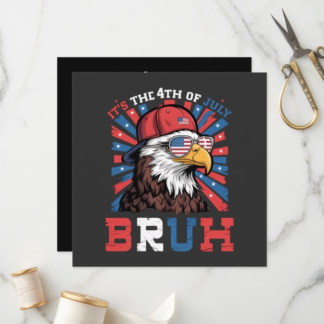 Its The 4th Of July Bruh Bald Eagle Patriotic Programme (Front/Back In Situ)