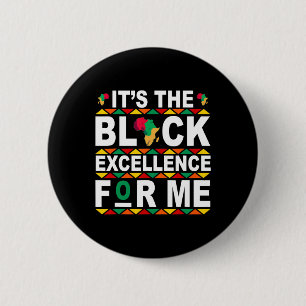 It's The Black Excellence For Me History Month Mel 6 Cm Round Badge