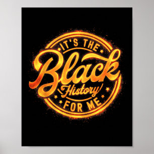 It's The Black History For Me African American Jun Poster
