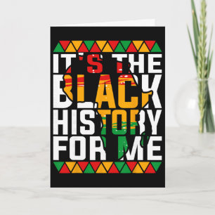 It's The Black History For Me American African Pri Card