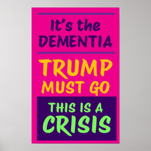 IT'S THE DEMENTIA   Pink   Protest Poster