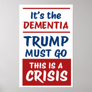 IT'S THE DEMENTIA RWB Protest Poster