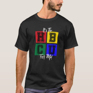 It's The HBCU For Me Blocks Letterman T-Shirt