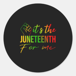 Its The Juneteenth For Me, Free-ish Since 1865 Ind Classic Round Sticker