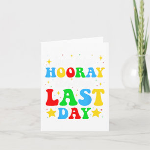 Its The Last Day Of School Graduation Teachers Boy Card