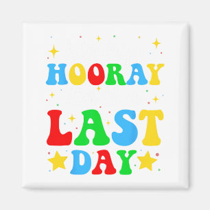 Its The Last Day Of School Graduation Teachers Boy Magnet