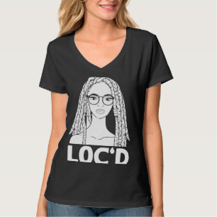 It's the Locs For Me  Afro Hair Black American Afr T-Shirt