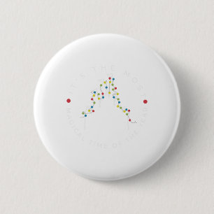 Its The Most Magical Time Of The Year Christmas Xm 6 Cm Round Badge