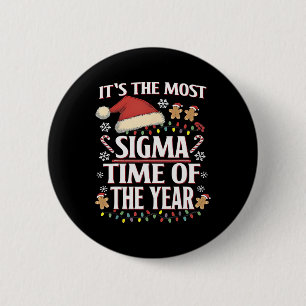 It's The Most Sigma Time Of The Year Funny Christm 6 Cm Round Badge