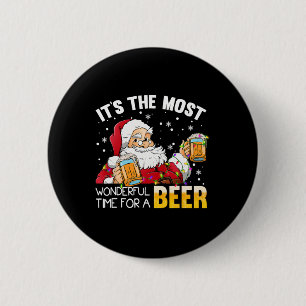 Its The Most Wonderful Time For A Beer Christmas S 6 Cm Round Badge