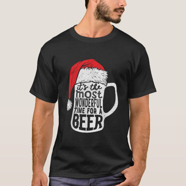 Its The Most Wonderful Time For A Beer Christmas  T-Shirt (Front)