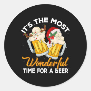 It's The Most Wonderful Time For A Beer Drinking C Classic Round Sticker