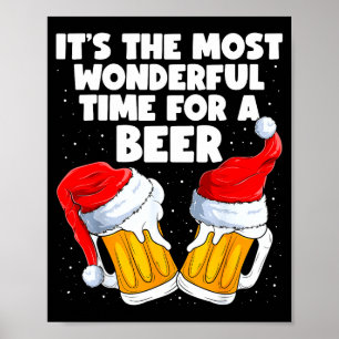 It's The Most Wonderful Time For A Beer Lover Chri Poster