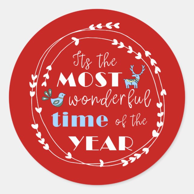 Its the Most Wonderful Time of the Year Holiday Classic Round Sticker (Front)