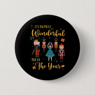 It's The Most Wonderful Time Of The Year Nutcracke 6 Cm Round Badge