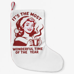 It's The Most Wonderful Time Snarky Christmas  Small Christmas Stocking