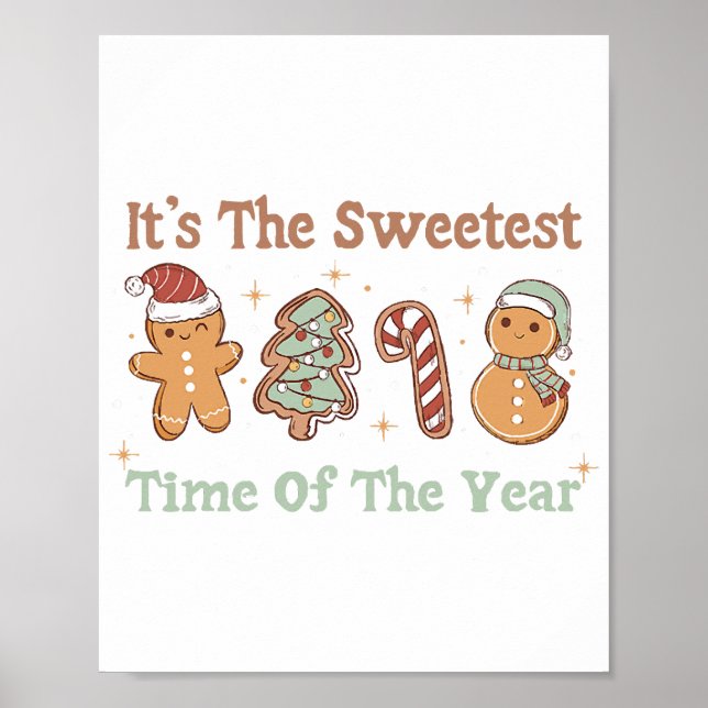 It's The Sweetest Time Of The Year Cute Funny Xmas Poster (Front)