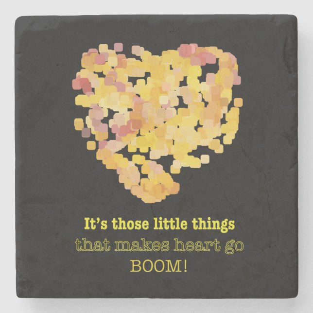 Its those little things that... stone coaster (Front)