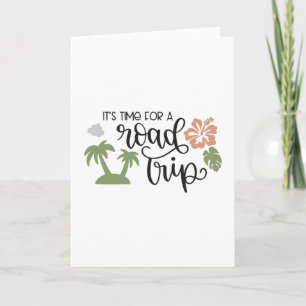 It's time for a road trip card