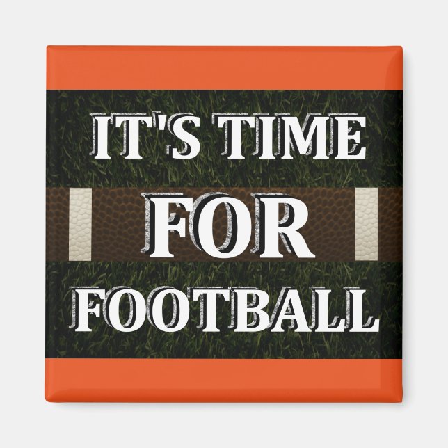 It's Time For Football Magnet (Front)