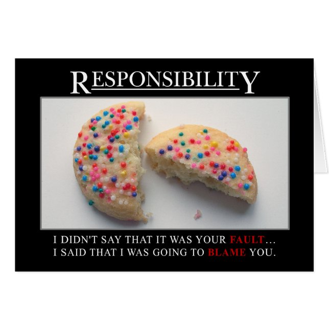 It's time for you to start taking responsibility (Front Horizontal)