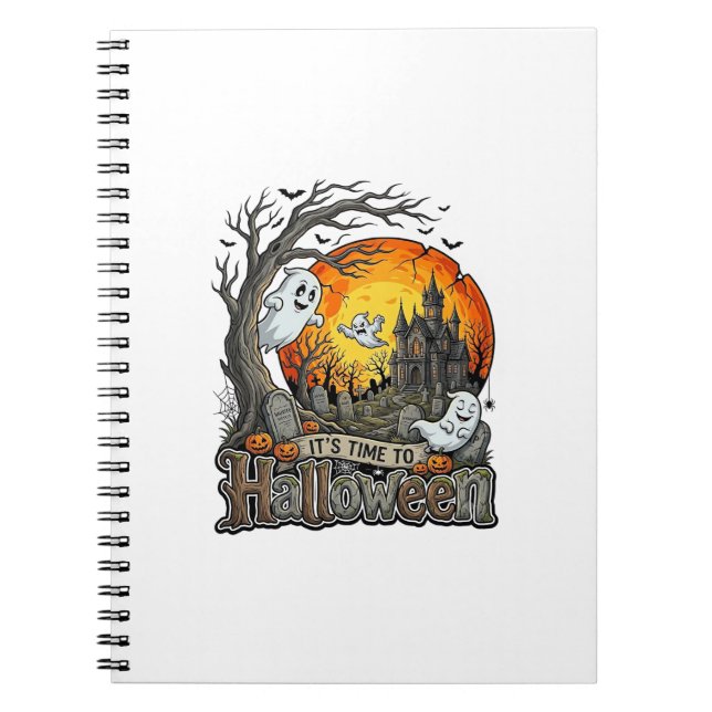 Its Time Halloween Haunted House Graveyard Spooky  Notebook (Front)