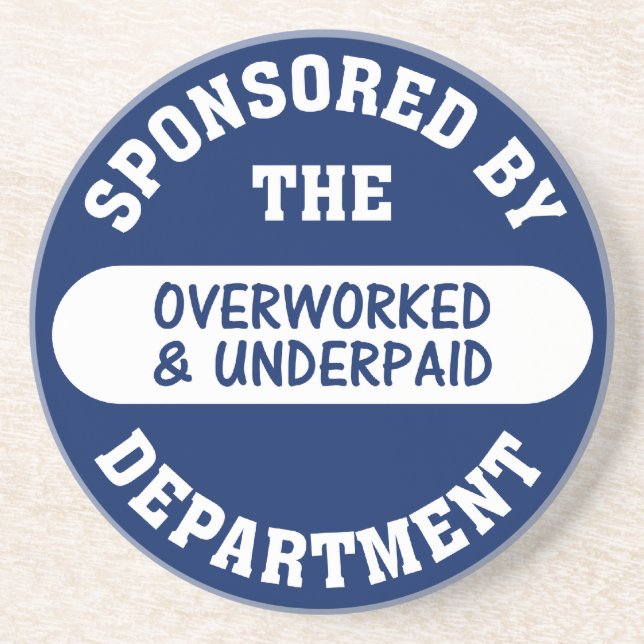 It's time the overworked & underpaid got raises coaster (Front)