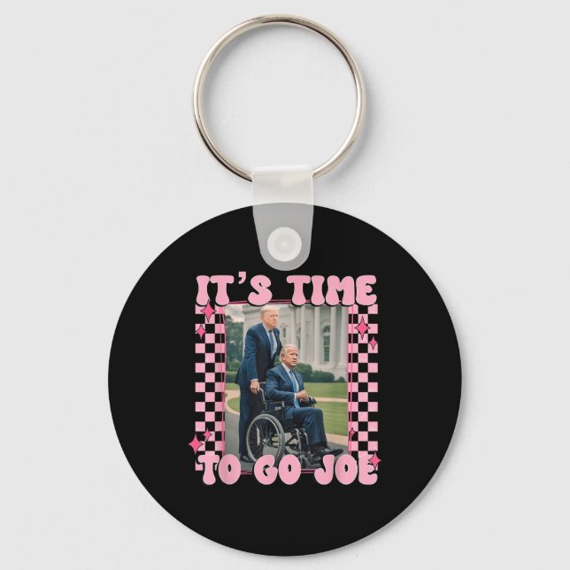 Its Time To Go Joe Funny Trump 2024  Key Ring (Front)