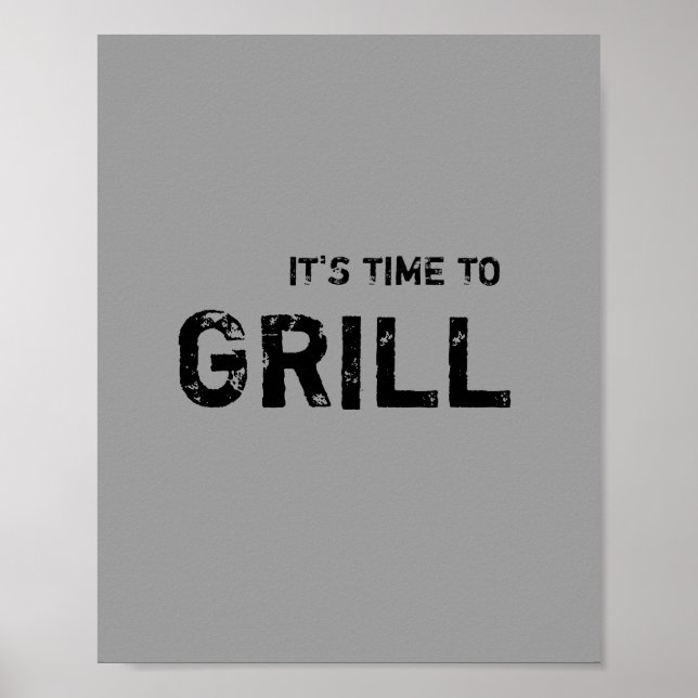 It's time to GRILL. Poster (Front)