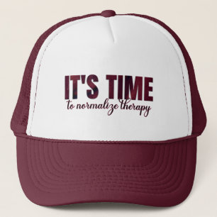 It's Time to Normalise Therapy Trucker Hat