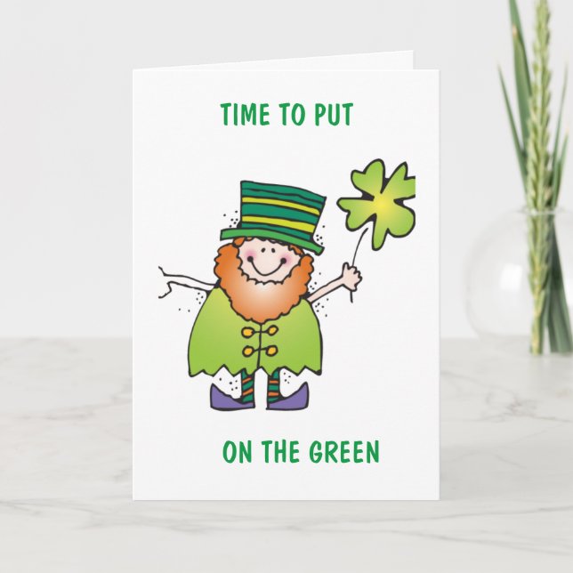 IT'S TIME TO PUT ON THE GREEN  CARD (Front)