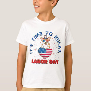 It's Time To Relax Labour Day, Welsh Corgi Dog T-Shirt